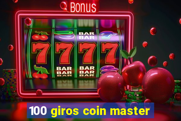 100 giros coin master